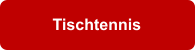 Tischtennis