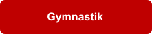 Gymnastik