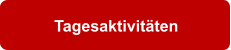 Tagesaktivitten