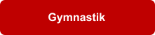 Gymnastik