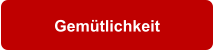 Gemtlichkeit